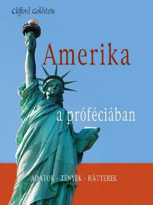 Amerika a próféciában Amerika a próféciában